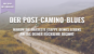 Thumbnail - Der Post-Camino-Blues: Warum die härteste Etappe deine Lebens am Tag deiner Rückkehr beginnt