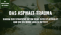 Thumbnail - Das Asphalt-Trauma