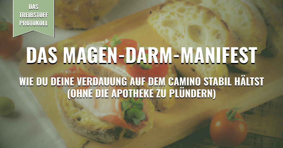 Thumbnail - Das Magen-Darm-Manifest: Wie du deine Verdauung auf dem Camino stabil hältst (Ohne die Apotheke zu plündern)