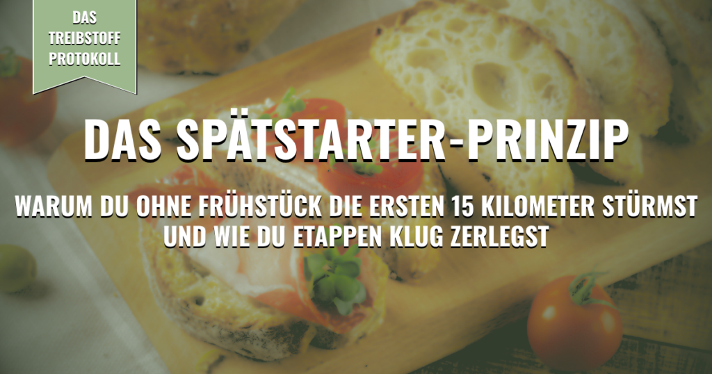 Thumbnail - Das Spätstarter-Prinzip: Warum du ohne Frühstück die ersten 15 Kilometer stürmst und wie du Etappen klug zerlegst